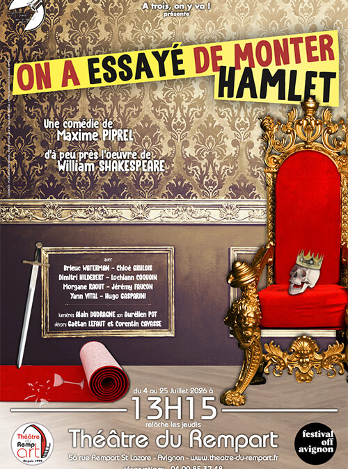 On a essayé de monter HAMLET